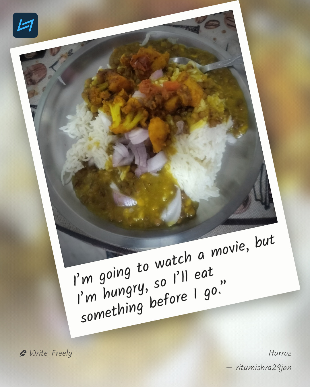 I’m going to watch a movie, but I’m hungry, so I’ll eat something before I go.”