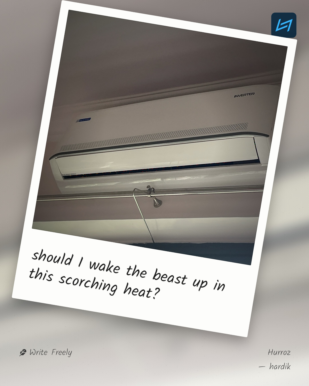 should I wake the beast up in this scorching heat?