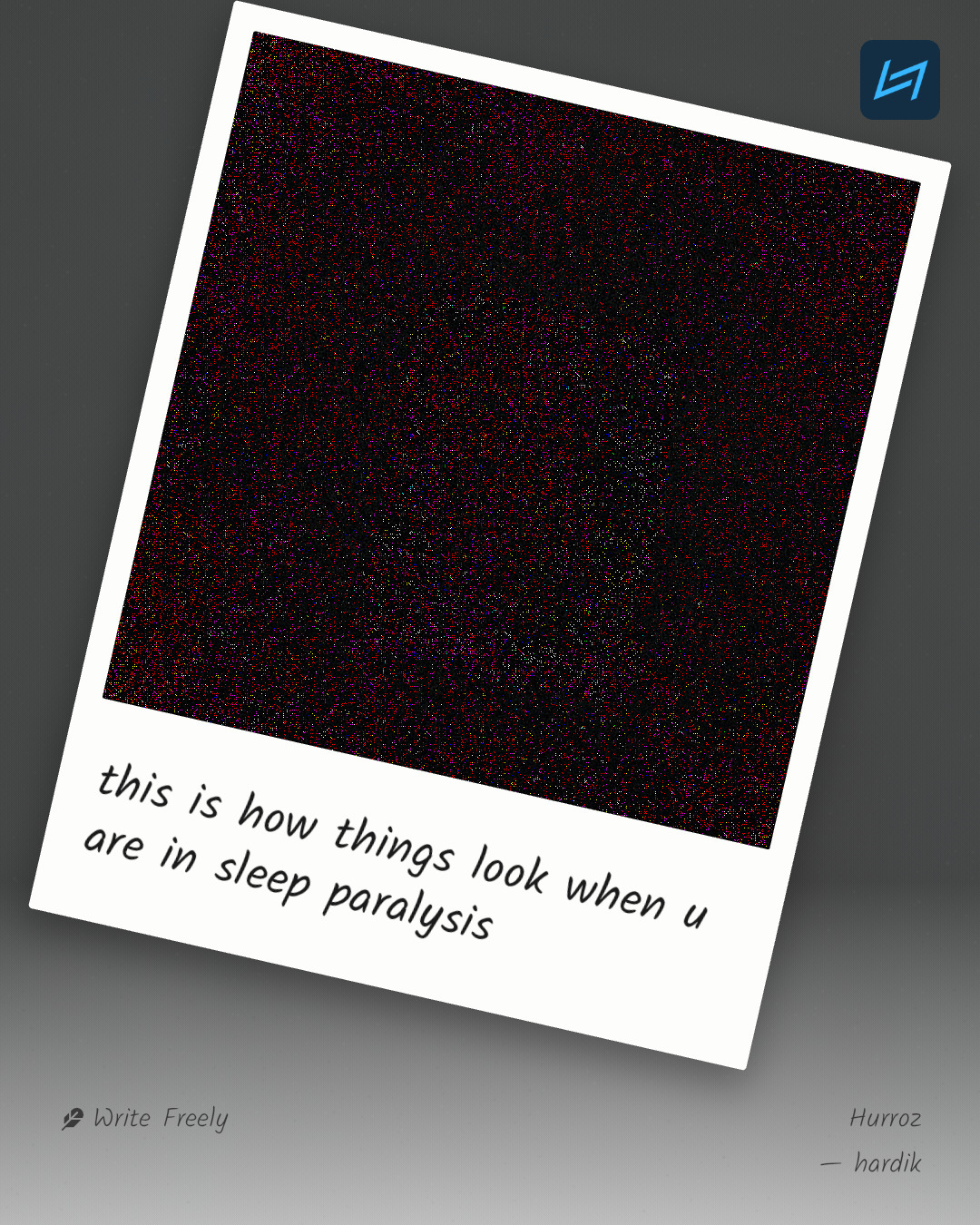 this is how things look when u are in sleep paralysis