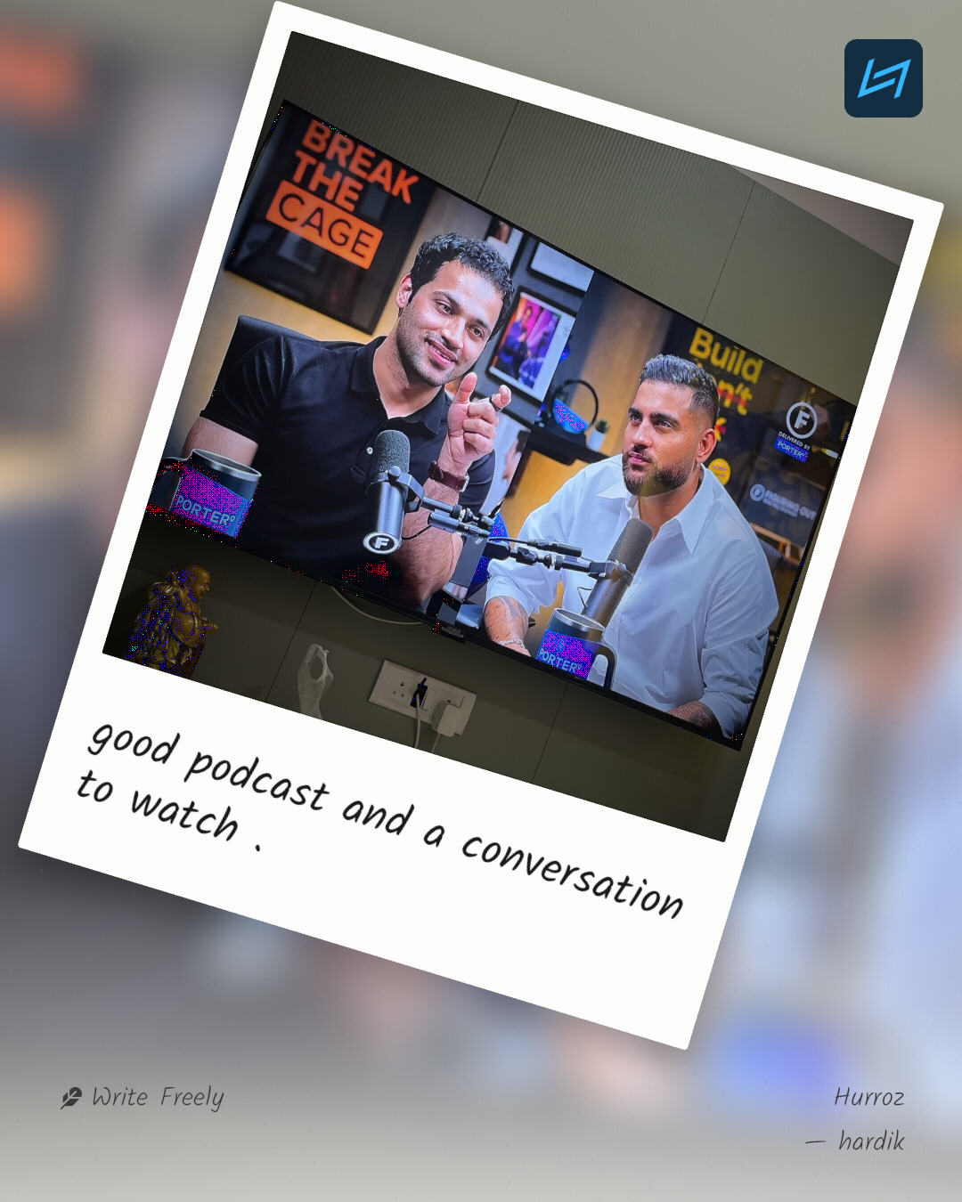 good podcast and a conversation to watch .