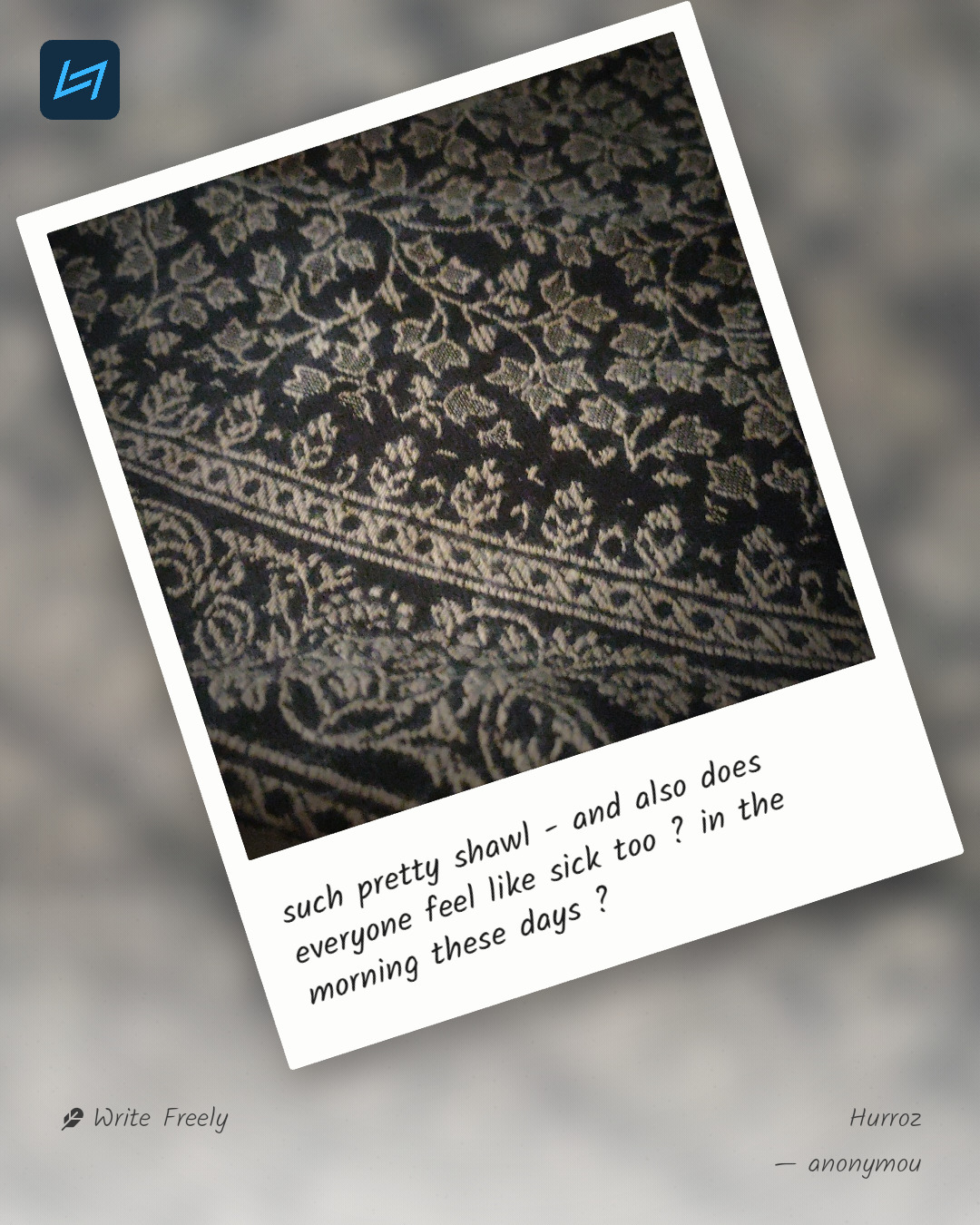 such pretty shawl - and also does everyone feel like sick too ? in the morning these days ?