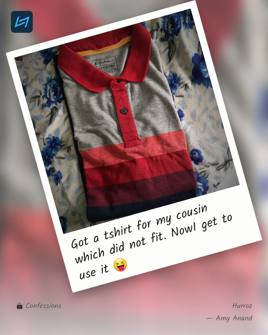 Got a tshirt for my cousin which did not fit. NowI get to use it 😝