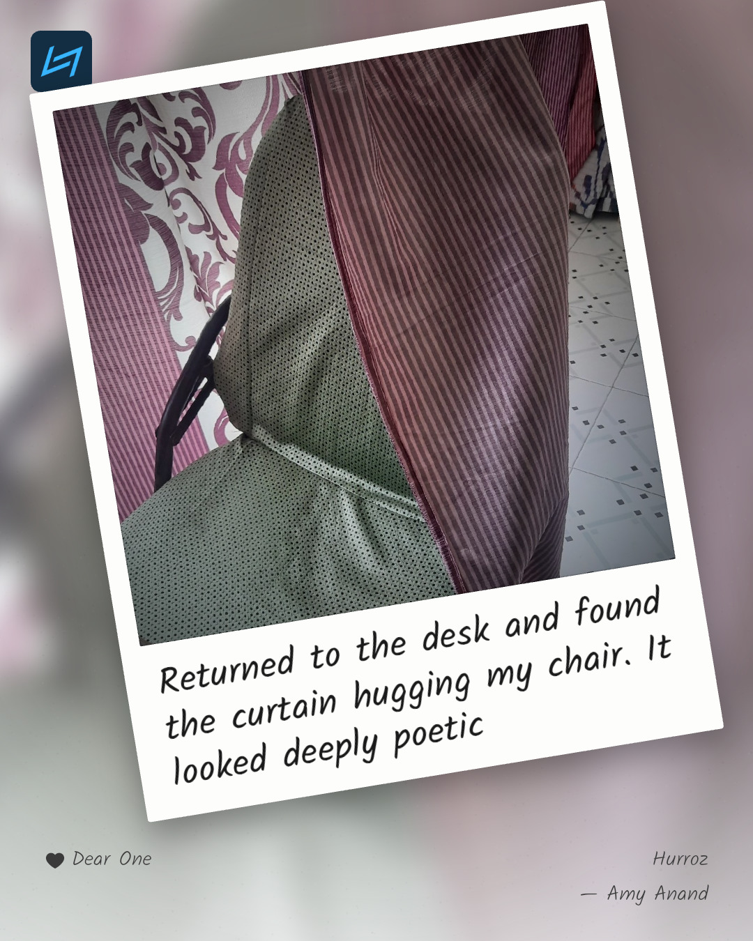 Returned to the desk and found the curtain hugging my chair. It looked deeply poetic