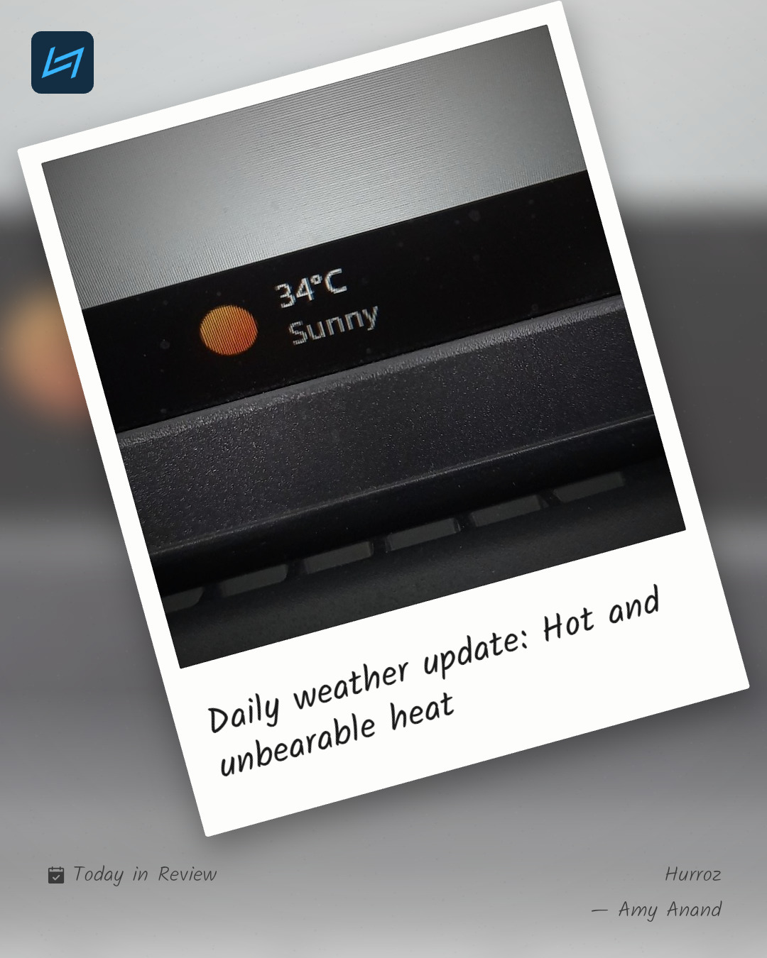 Daily weather update: Hot and unbearable heat