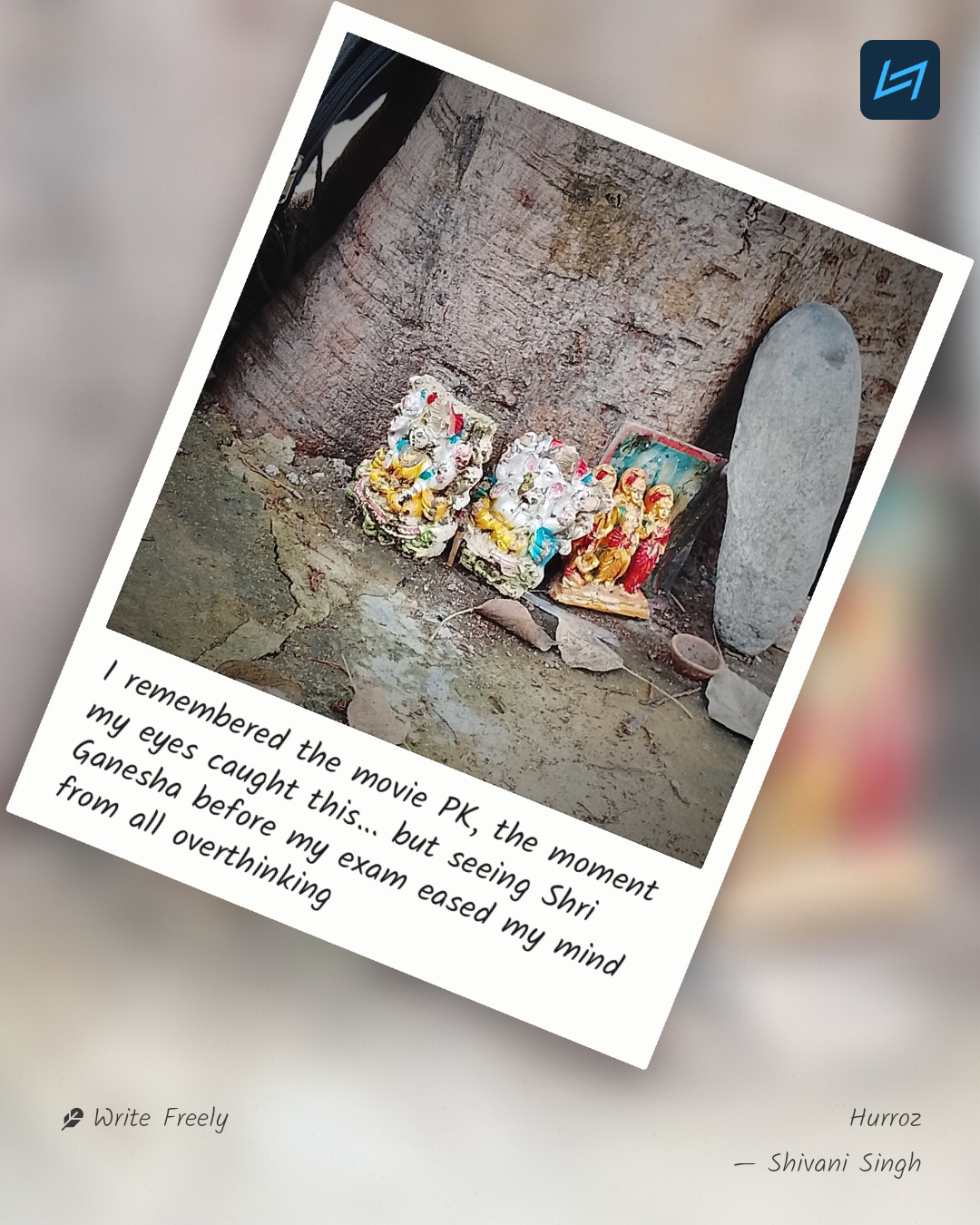 I remembered the movie PK, the moment my eyes caught this... but seeing Shri Ganesha before my exam eased my mind from all overthinking