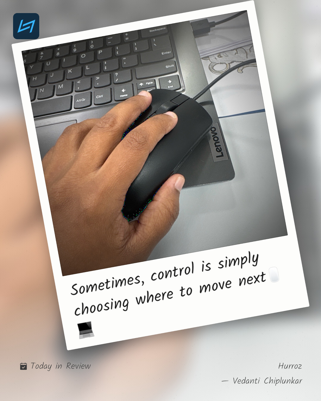 Sometimes, control is simply choosing where to move next🖱️💻