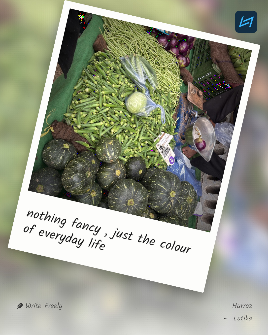 nothing fancy , just the colour of everyday life