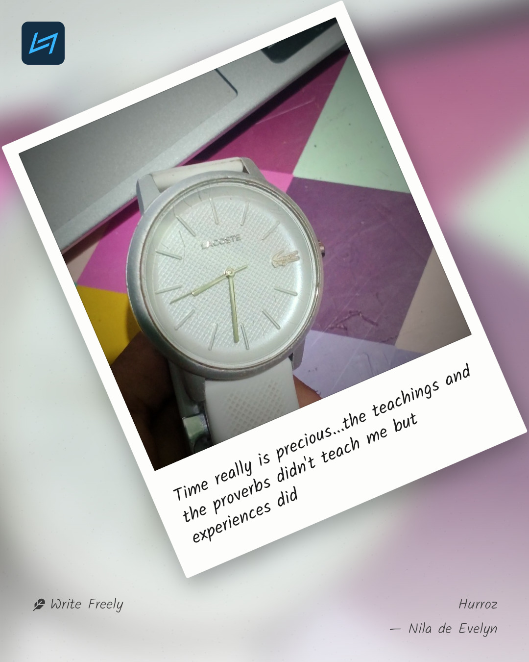 Time really is precious...the teachings and the proverbs didn't teach me but experiences did