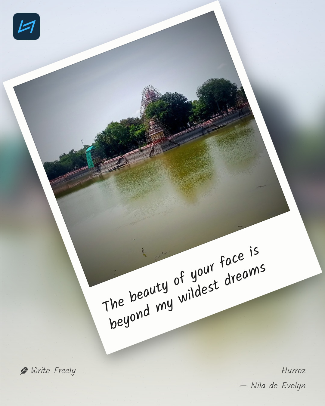 The beauty of your face is beyond my wildest dreams