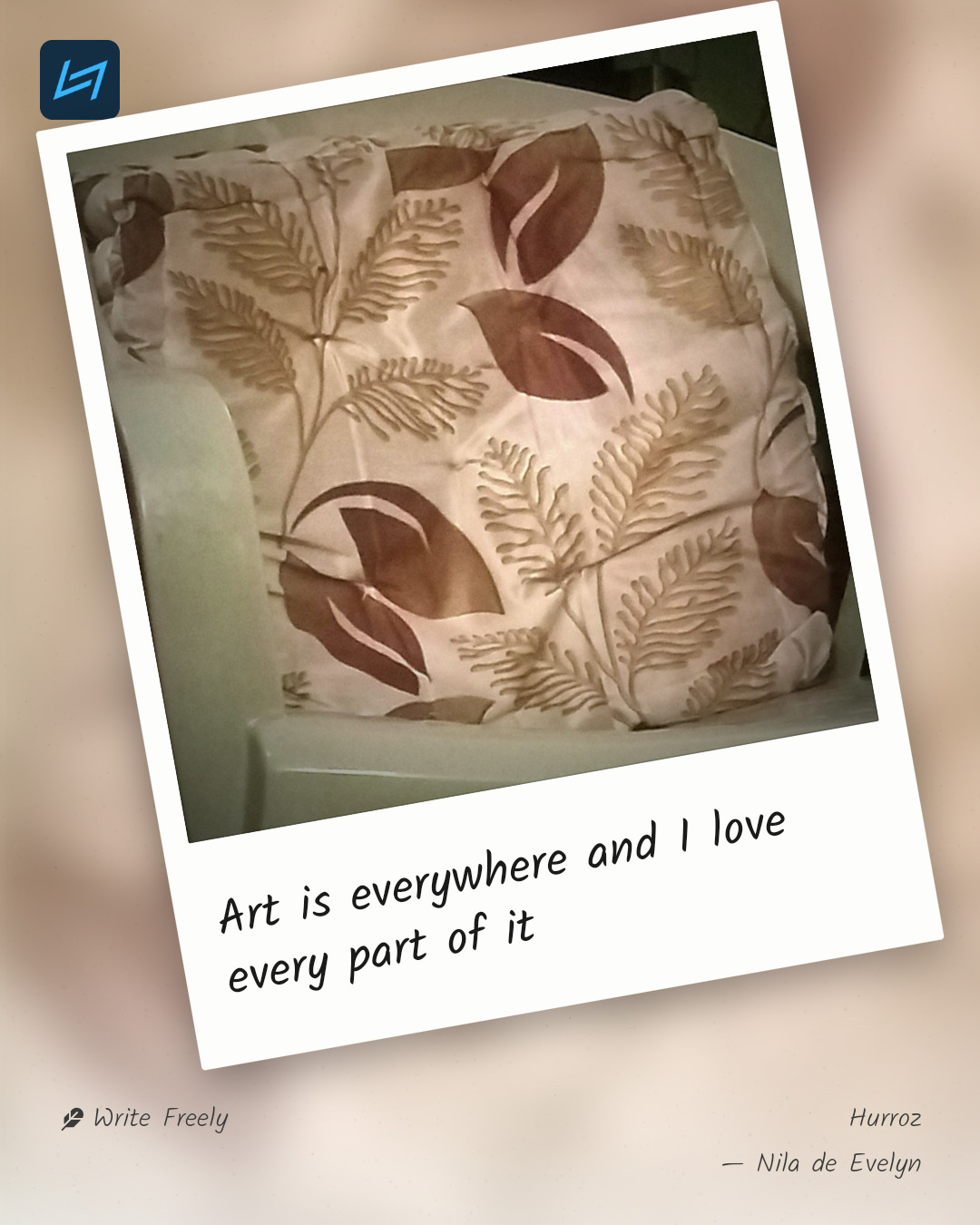 Art is everywhere and I love every part of it