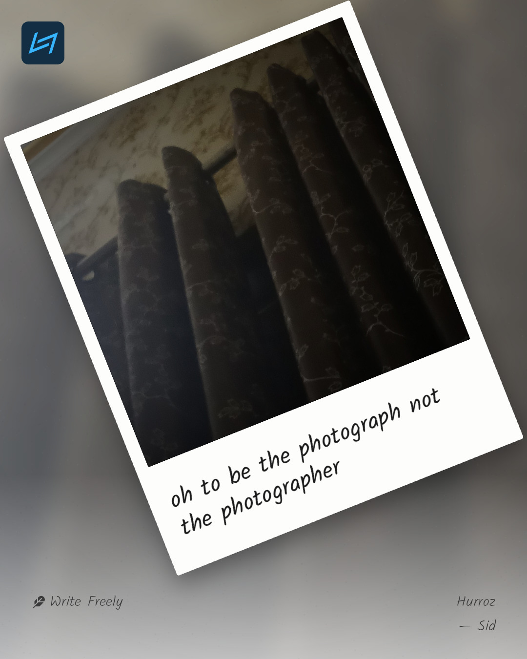 oh to be the photograph not the photographer
