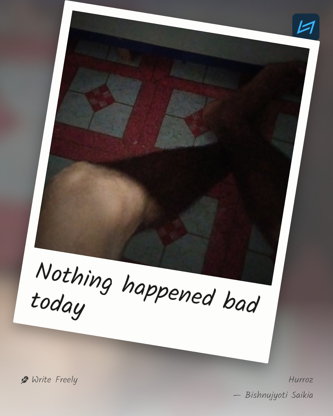 Nothing happened bad today