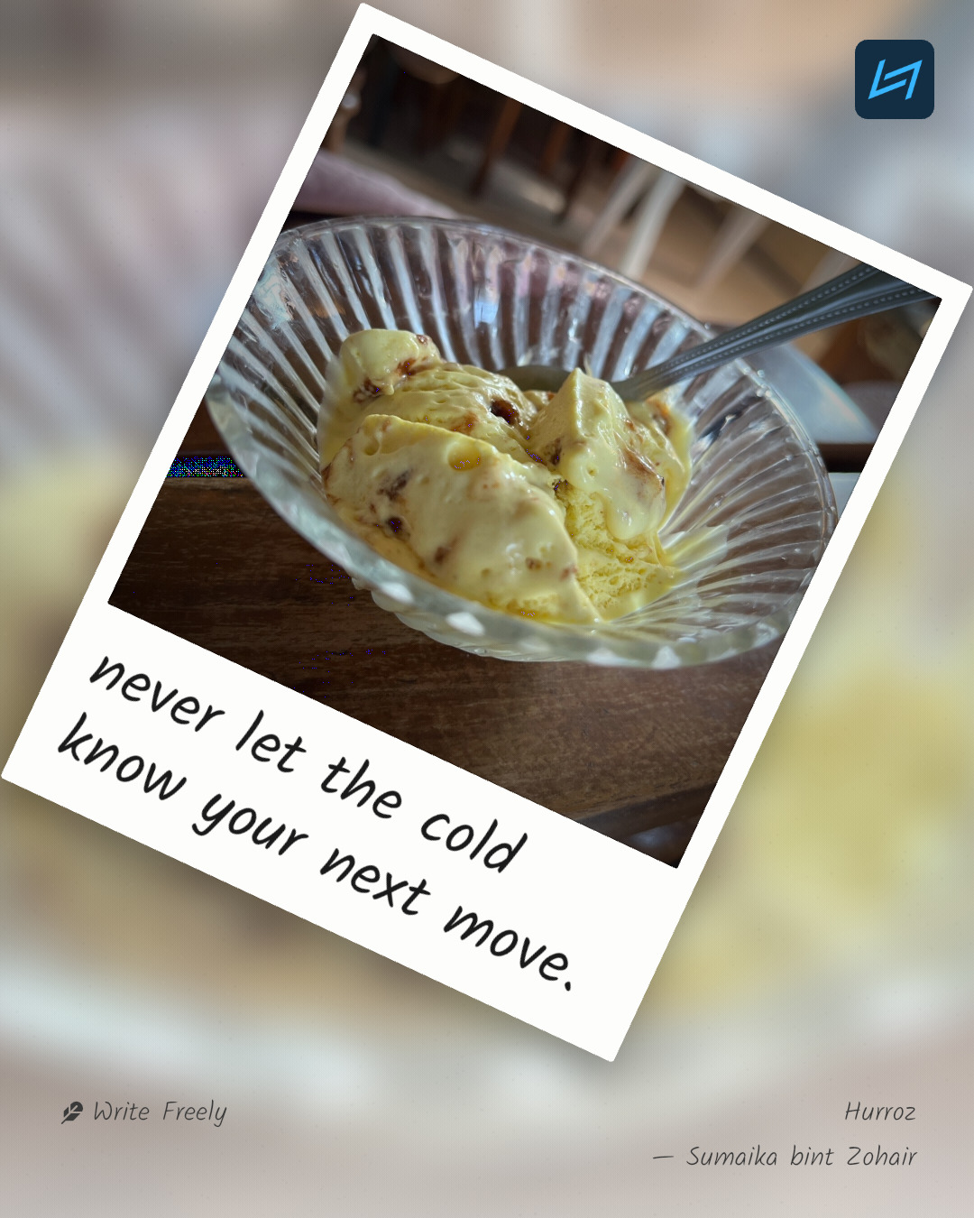 never let the cold know your next move.