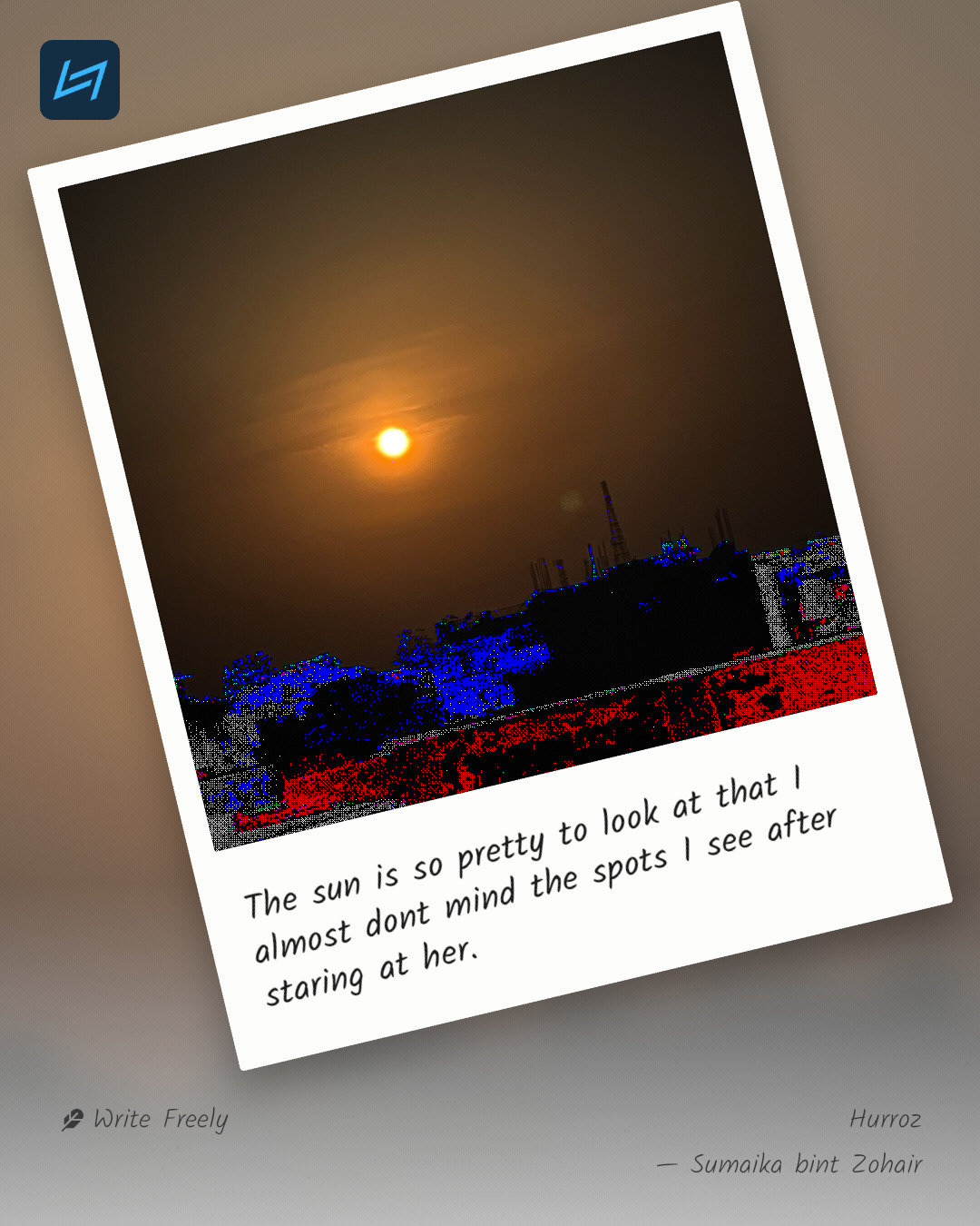 The sun is so pretty to look at that I almost dont mind the spots I see after staring at her.