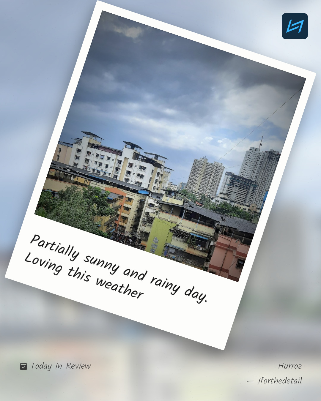 Partially sunny and rainy day. Loving this weather