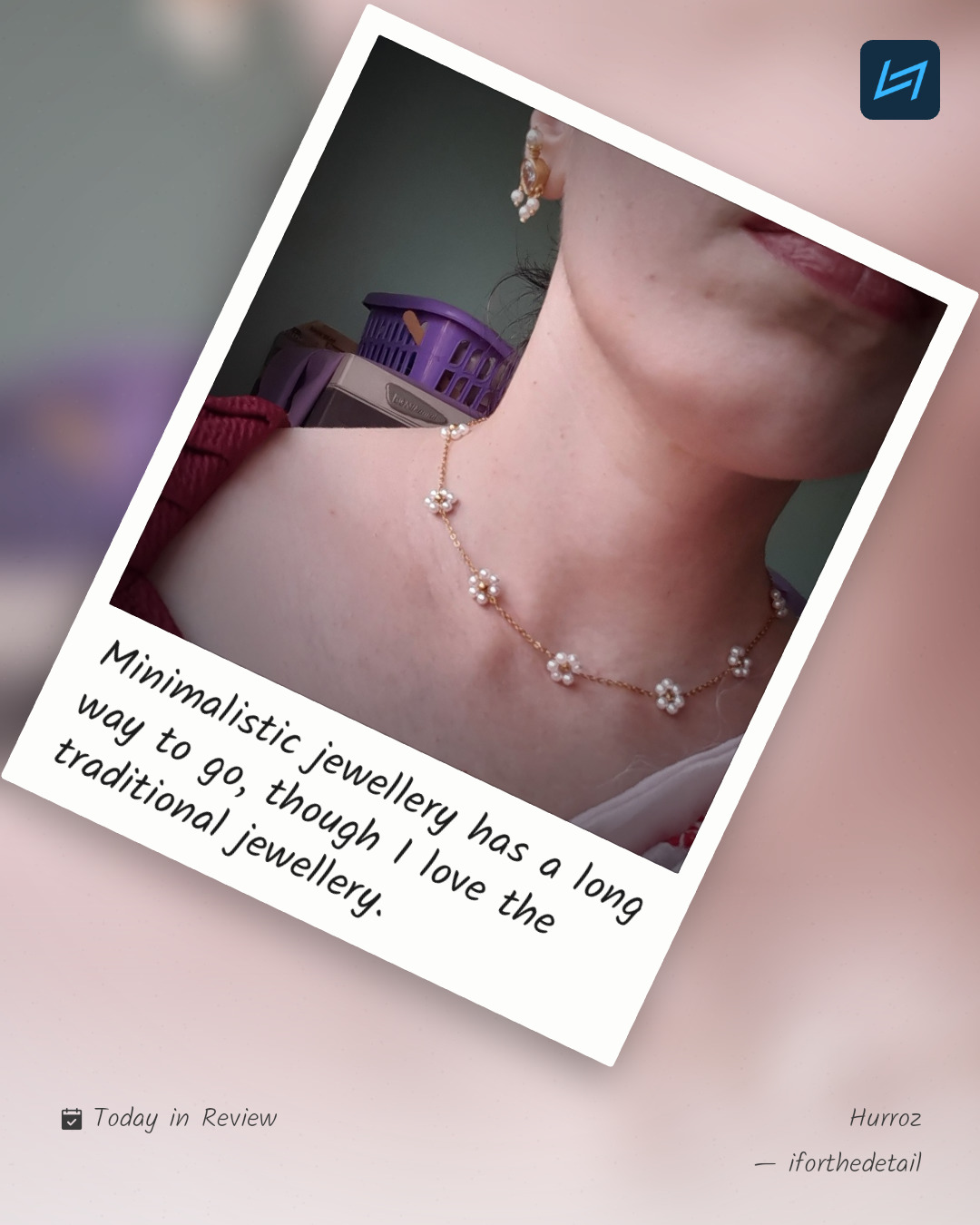 Minimalistic jewellery has a long way to go, though I love the traditional jewellery.
