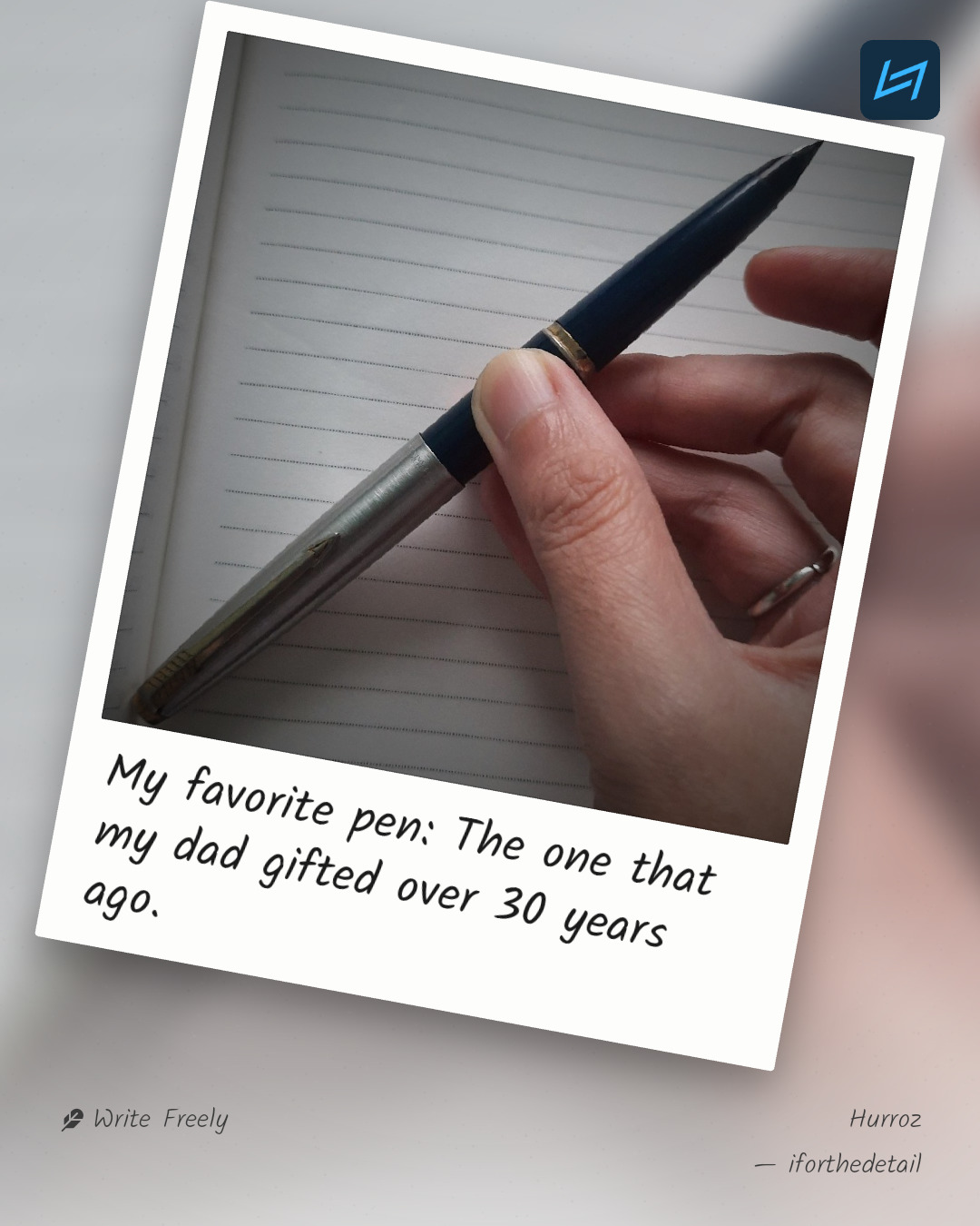 My favorite pen: The one that my dad gifted over 30 years ago.