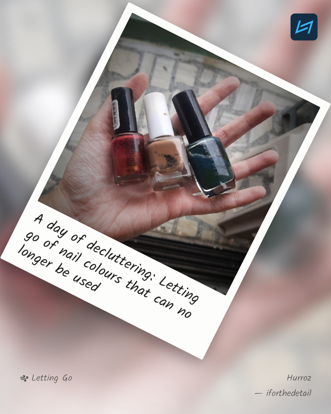 A day of decluttering: Letting go of nail colours that can no longer be used