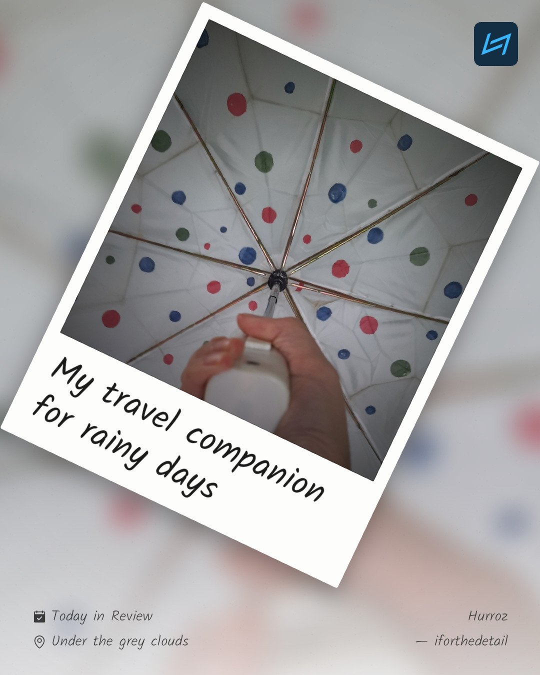 My travel companion for rainy days