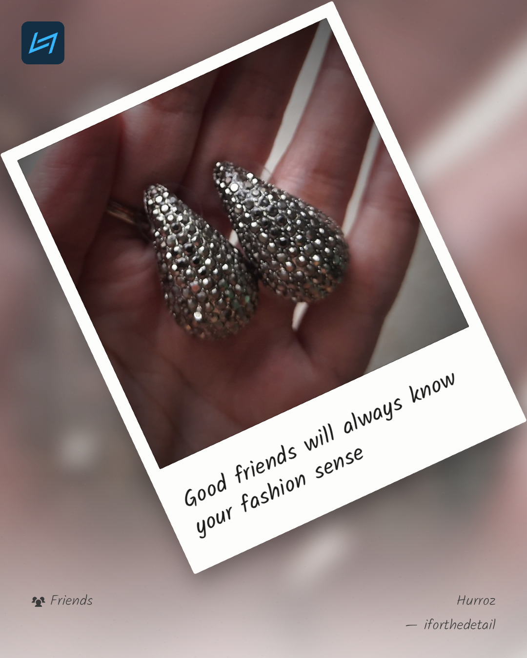 Good friends will always know your fashion sense