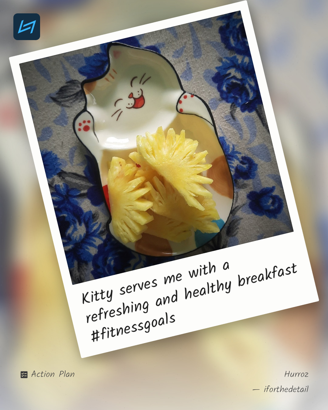 Kitty serves me with a refreshing and healthy breakfast #fitnessgoals