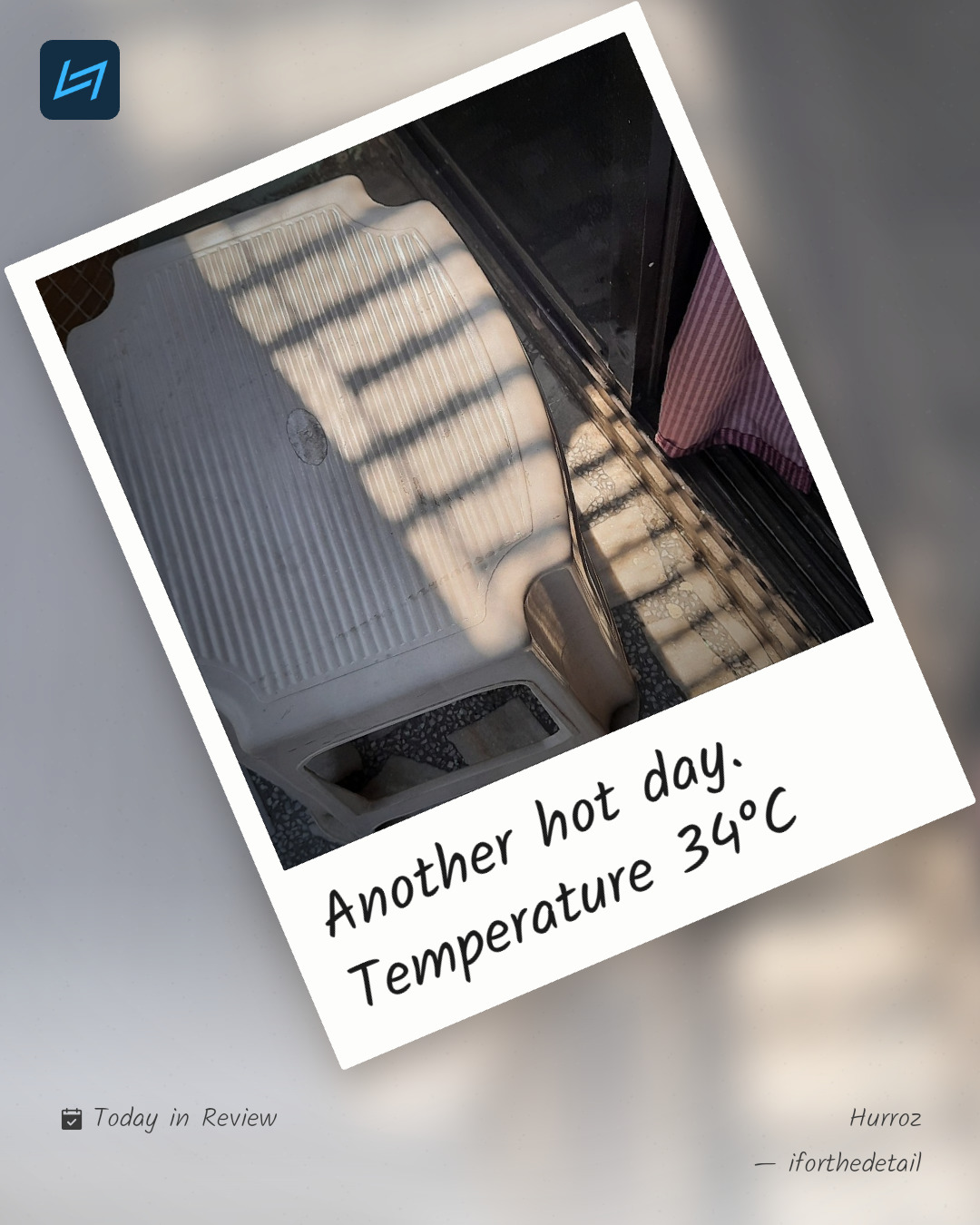 Another hot day. Temperature 34°C