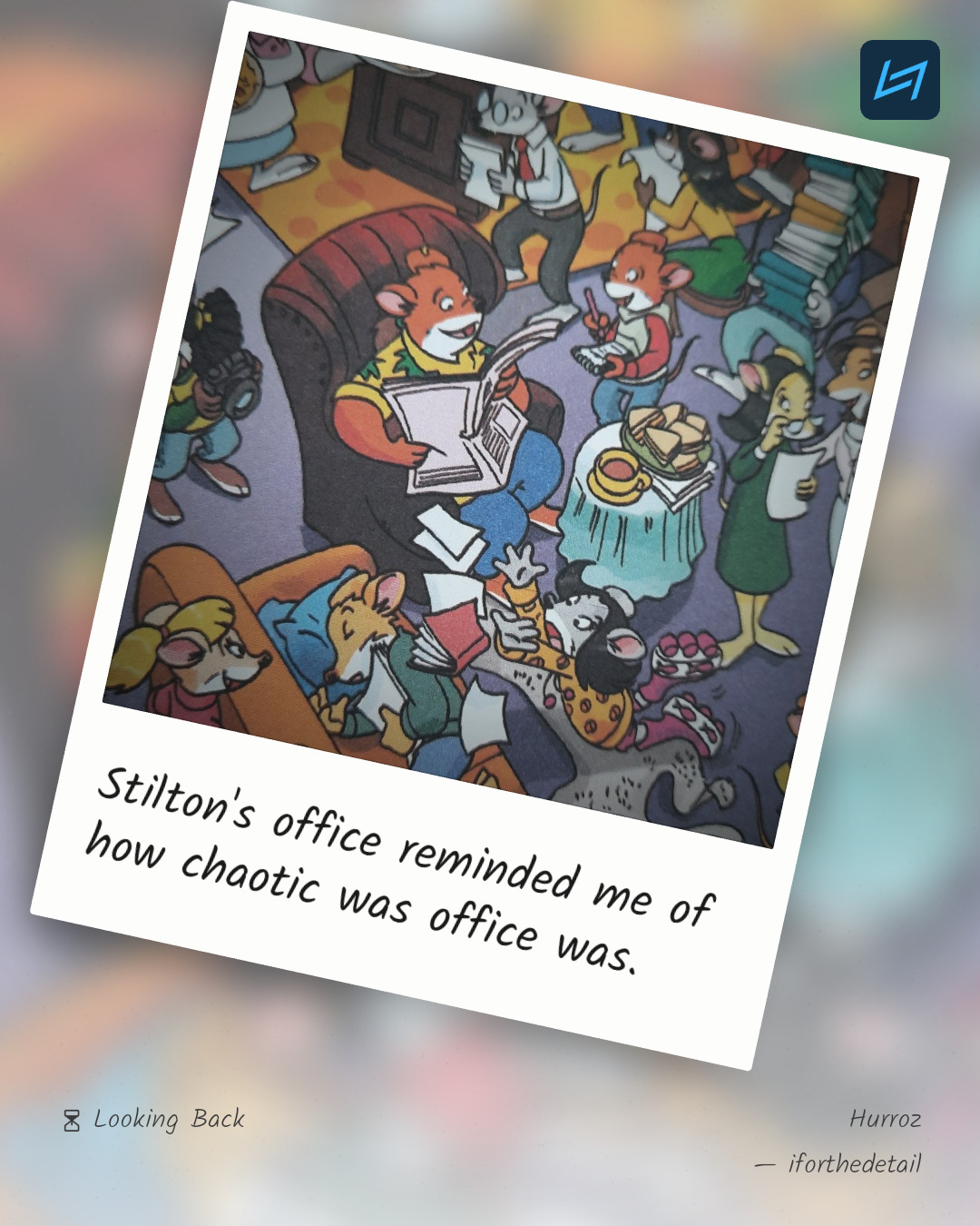 Stilton's office reminded me of how chaotic was office was.