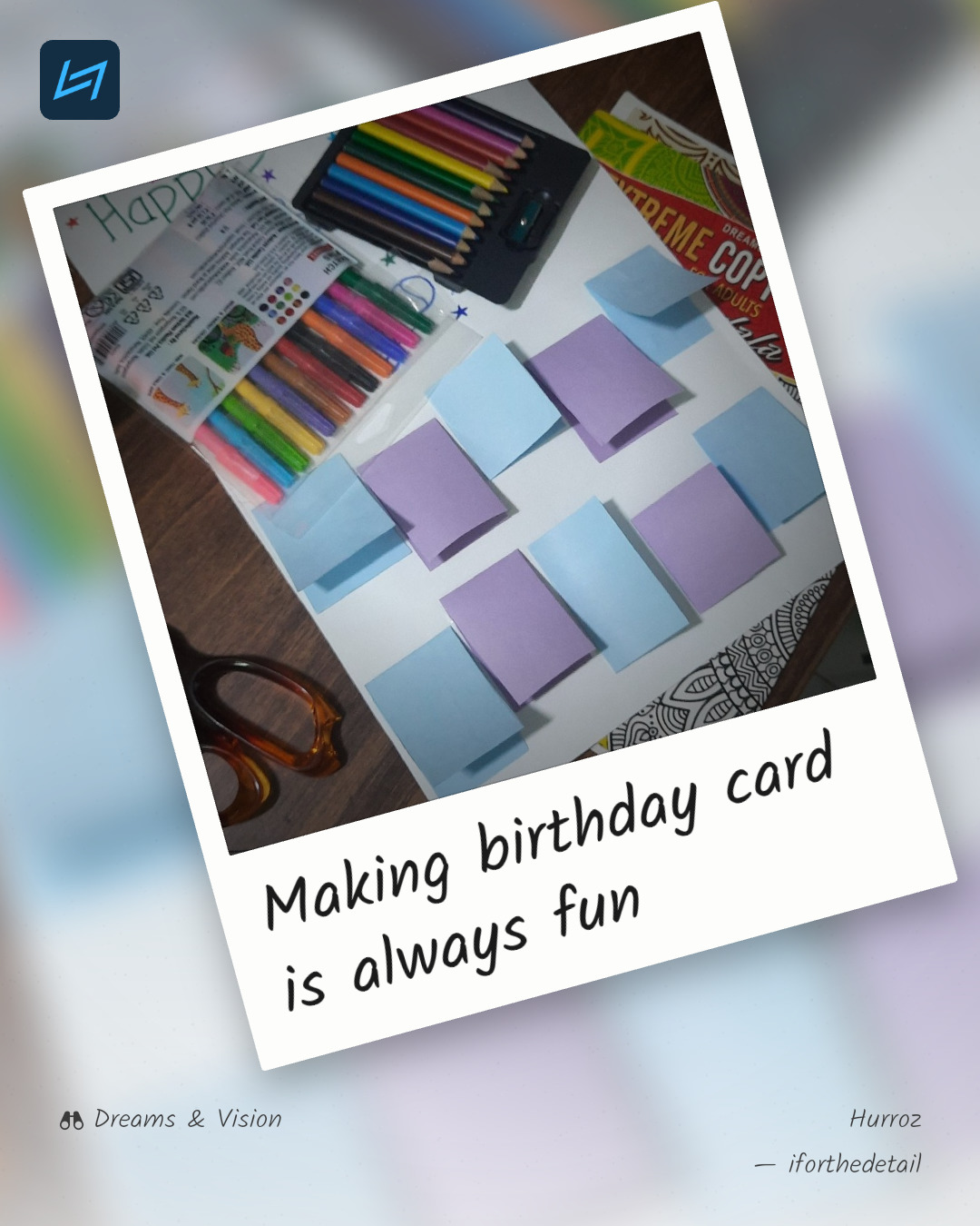 Making birthday card is always fun