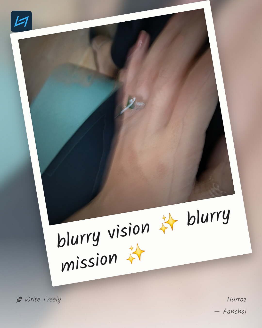 blurry vision ✨️ blurry mission ✨️