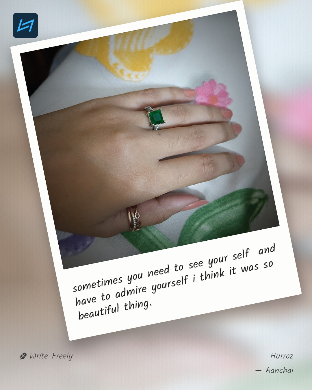 sometimes you need to see your self and have to admire yourself i think it was so beautiful thing.