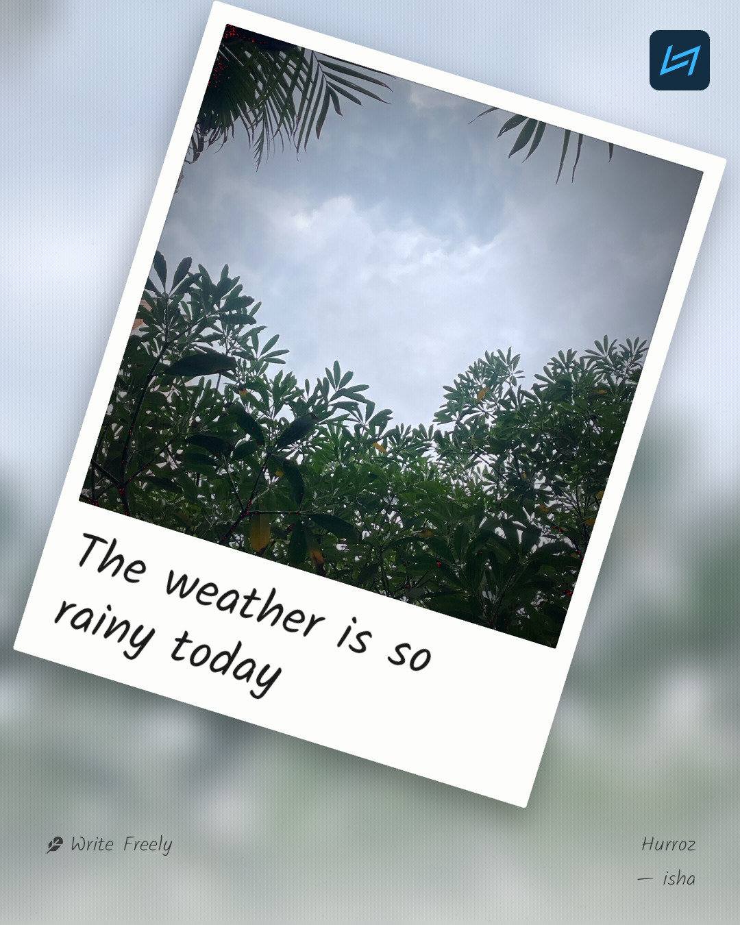 The weather is so rainy today