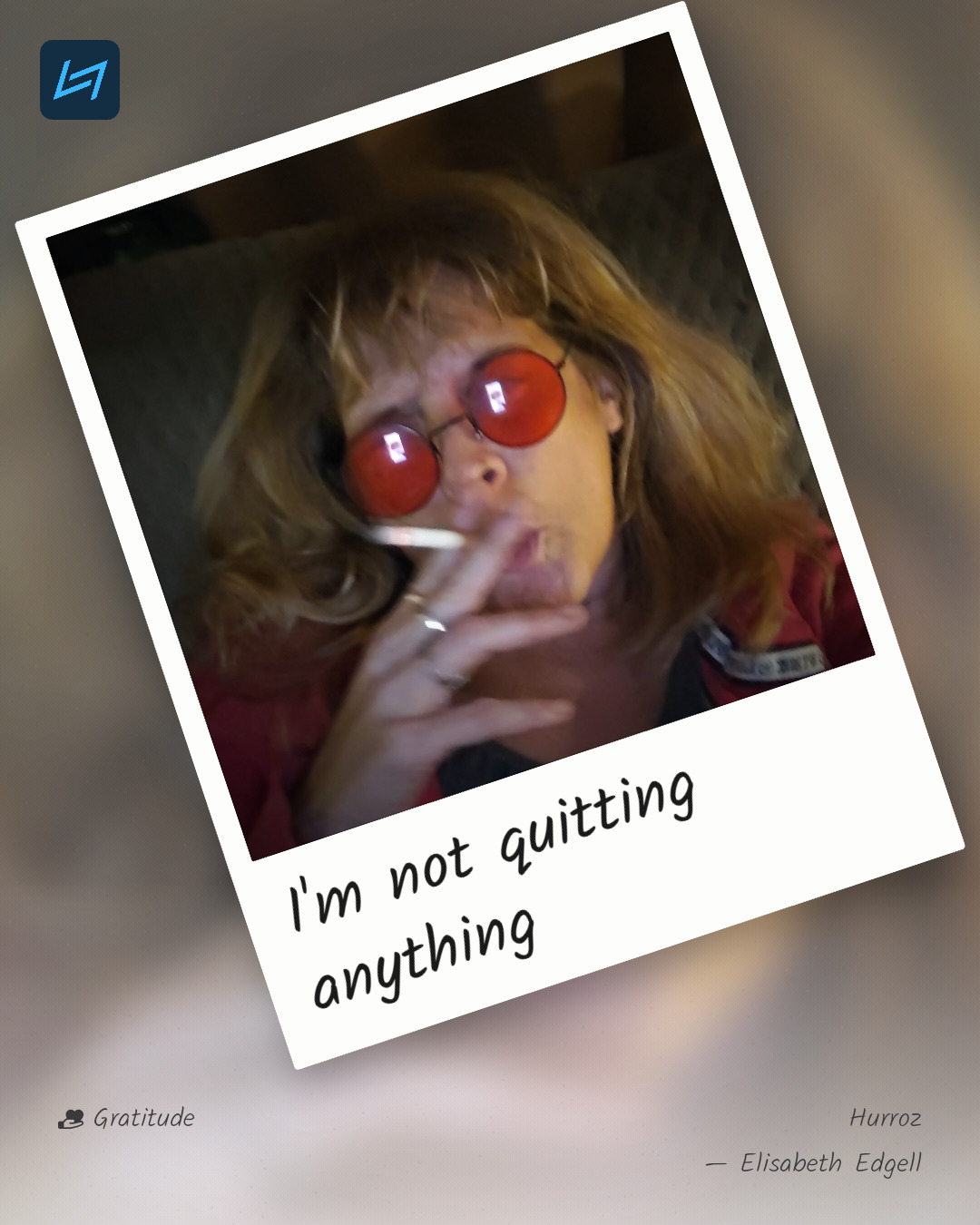 I'm not quitting anything