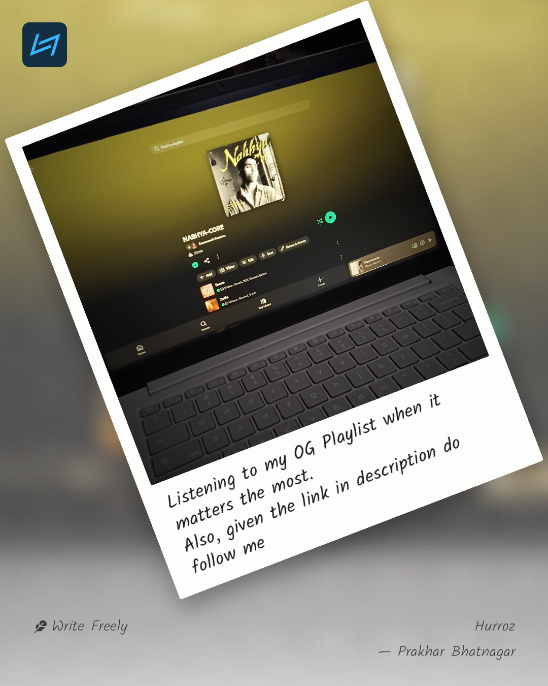 Listening to my OG Playlist when it matters the most. Also, given the link in description do follow me