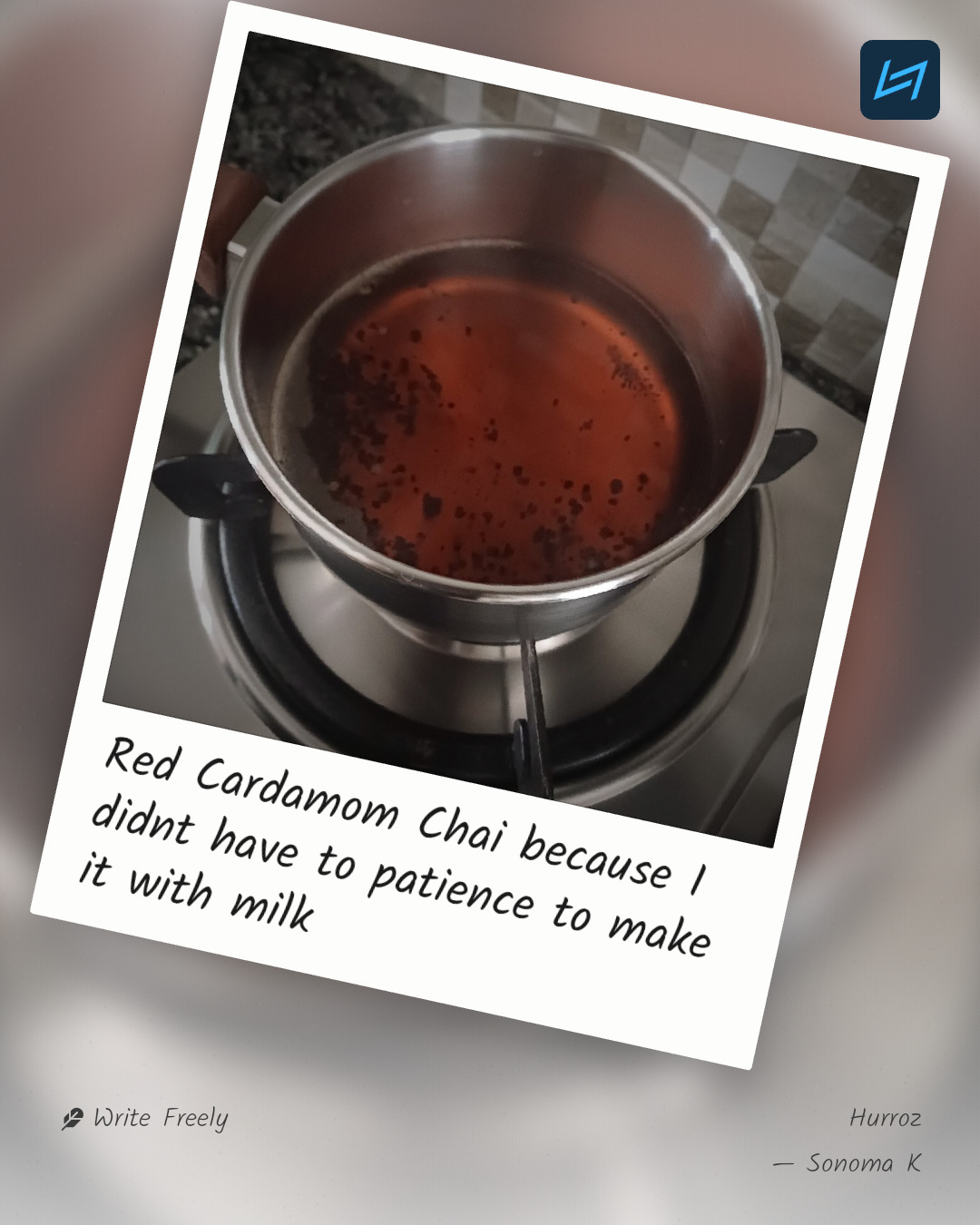 Red Cardamom Chai because I didnt have to patience to make it with milk