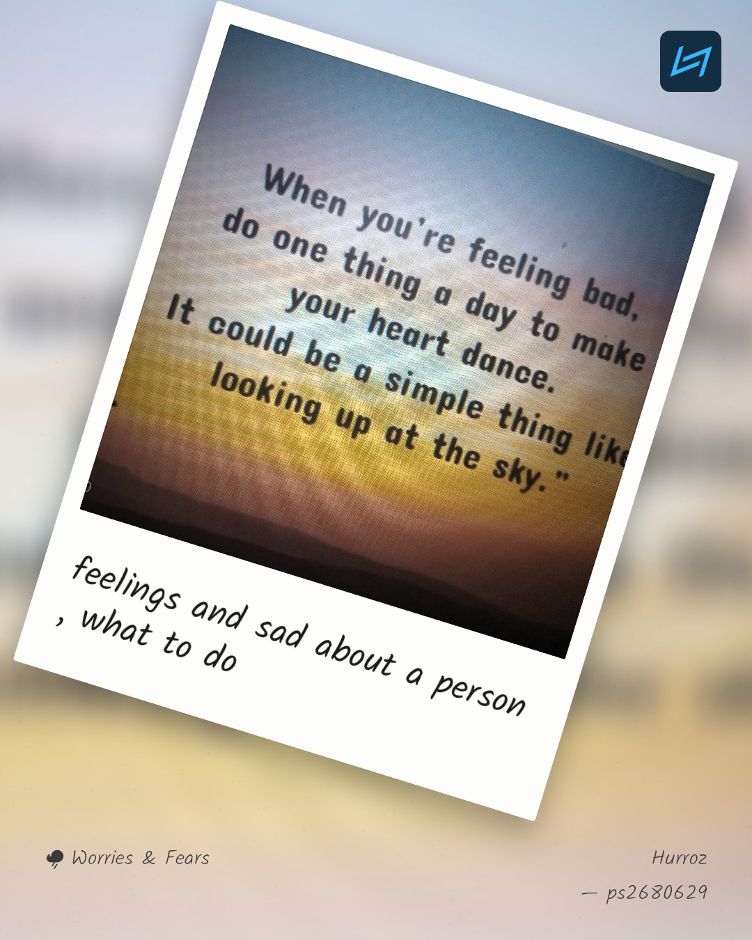 feelings and sad about a person , what to do