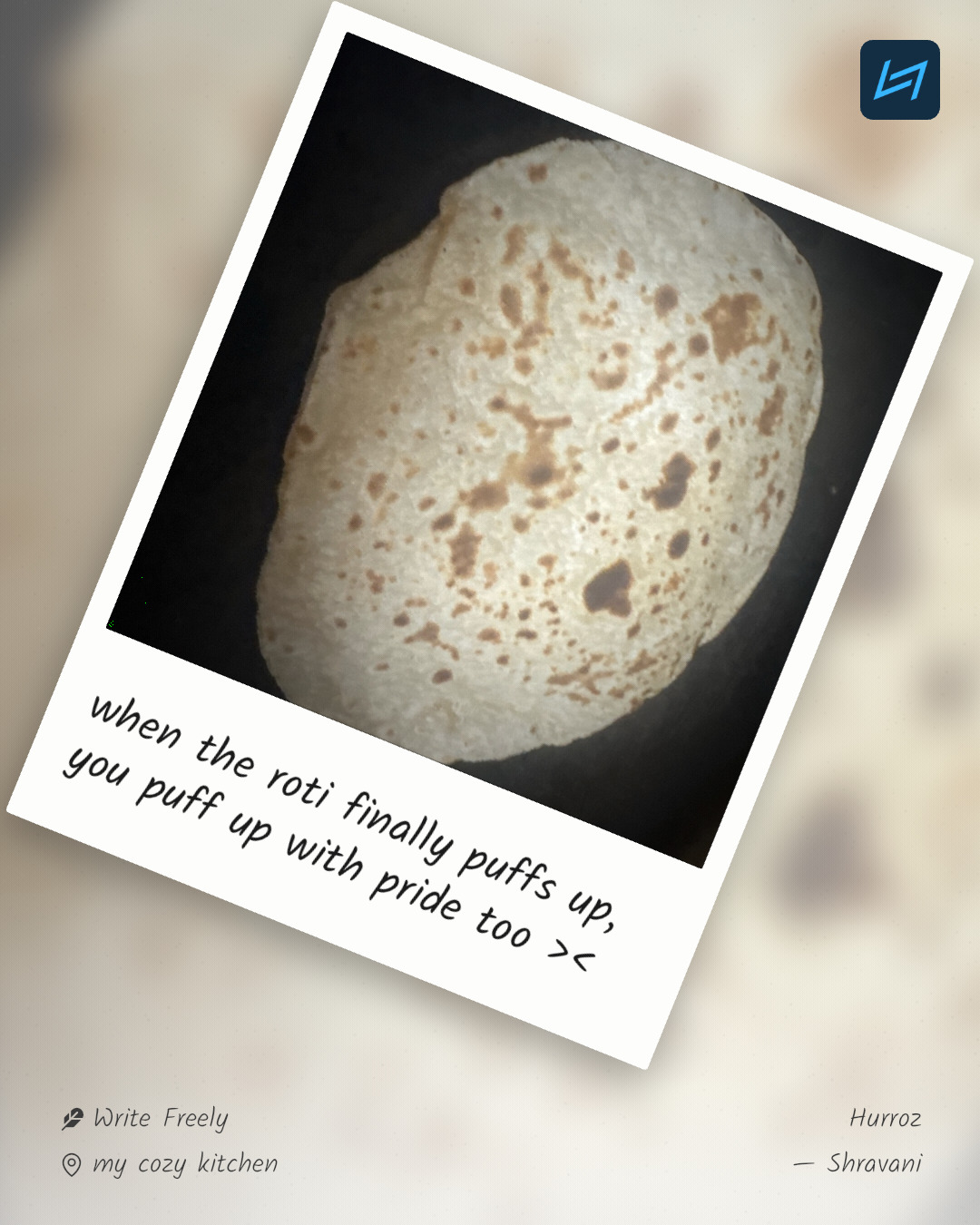 when the roti finally puffs up, you puff up with pride too ><