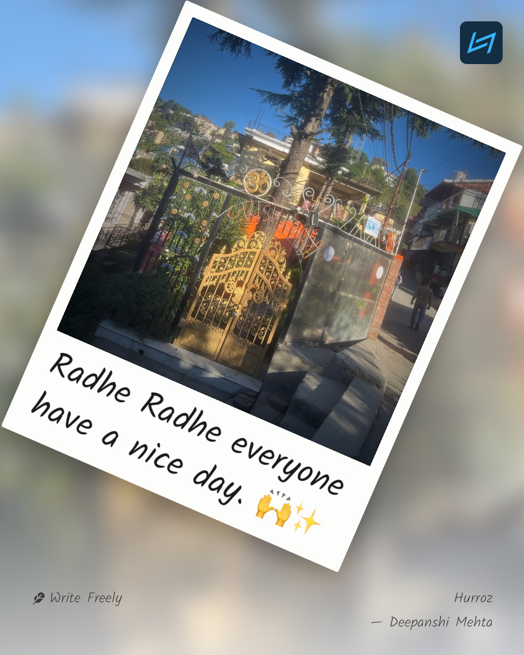 Radhe Radhe everyone have a nice day. 🙌✨