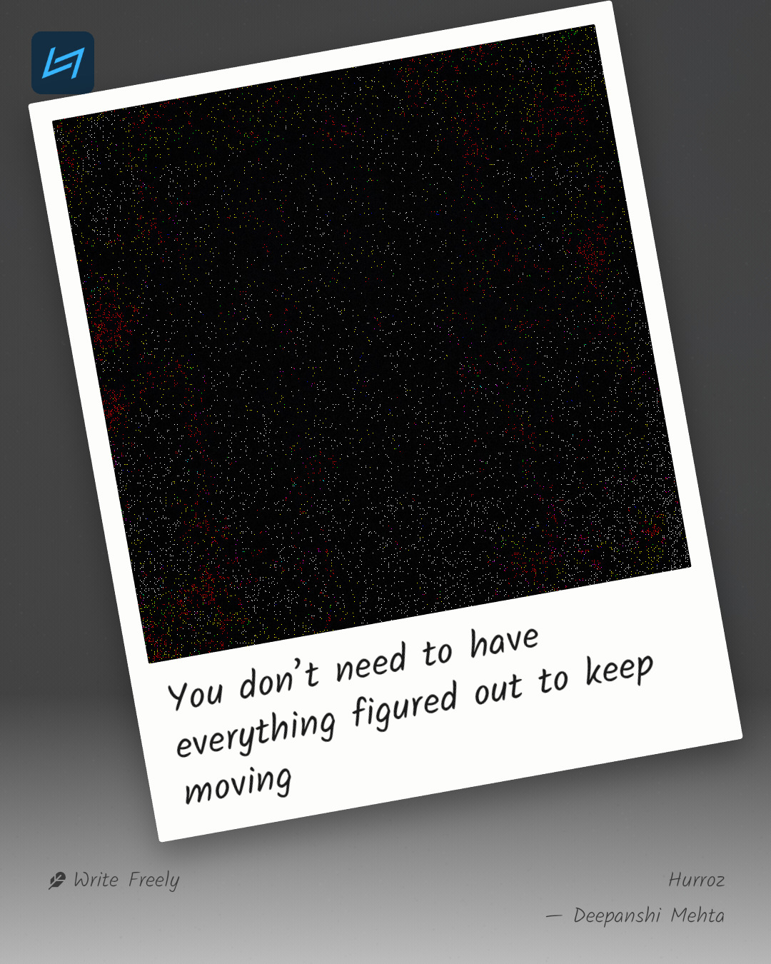You don’t need to have everything figured out to keep moving