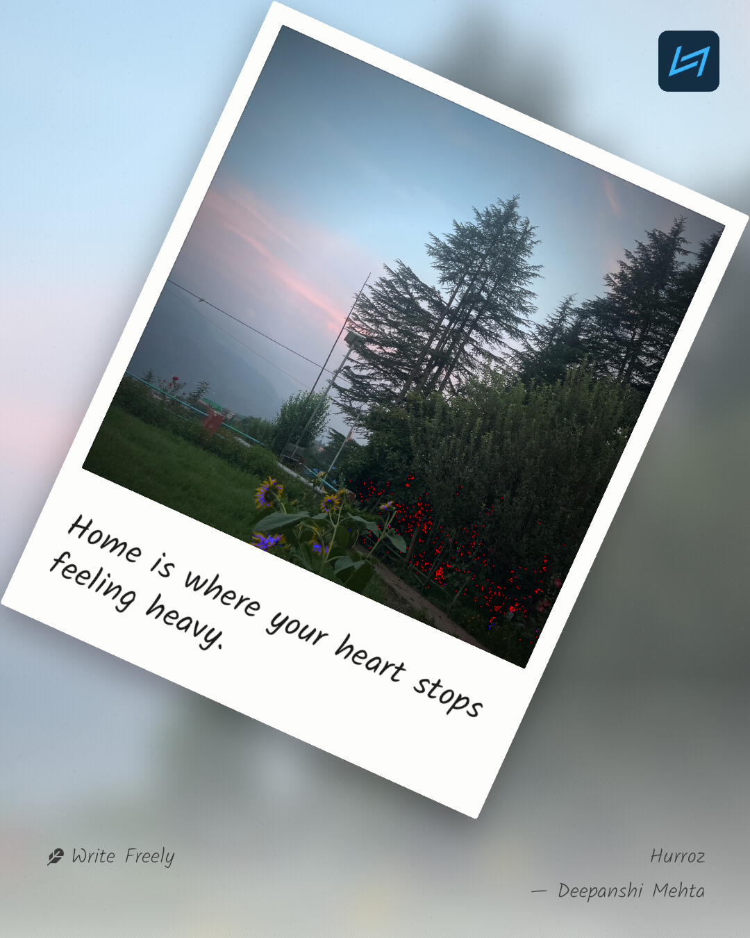 Home is where your heart stops feeling heavy.