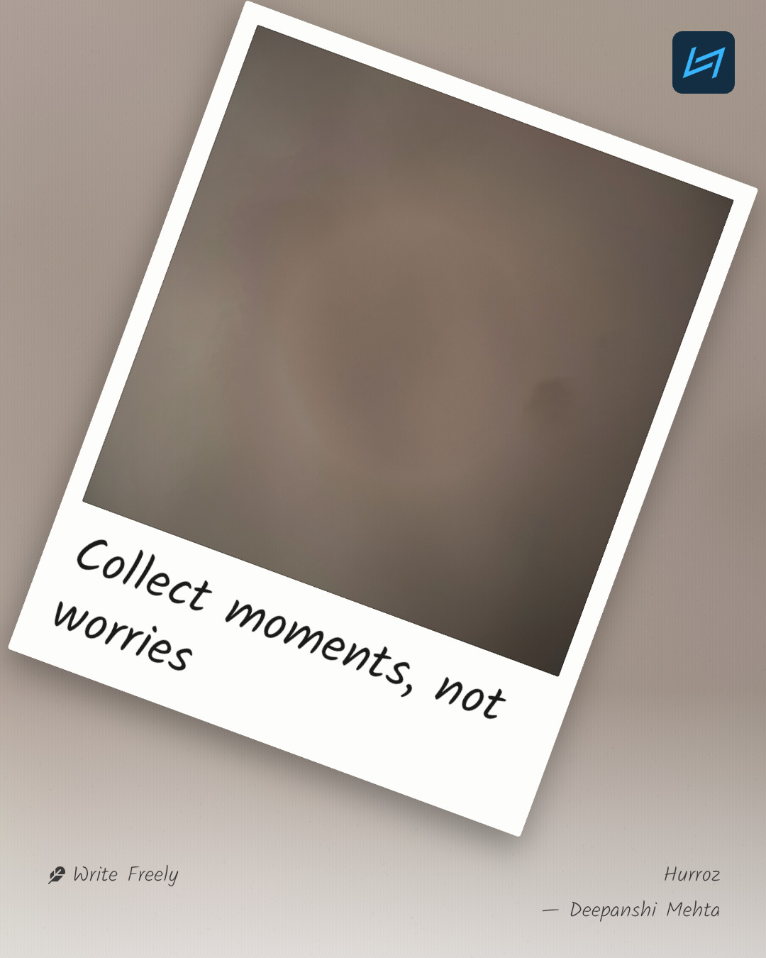 Collect moments, not worries
