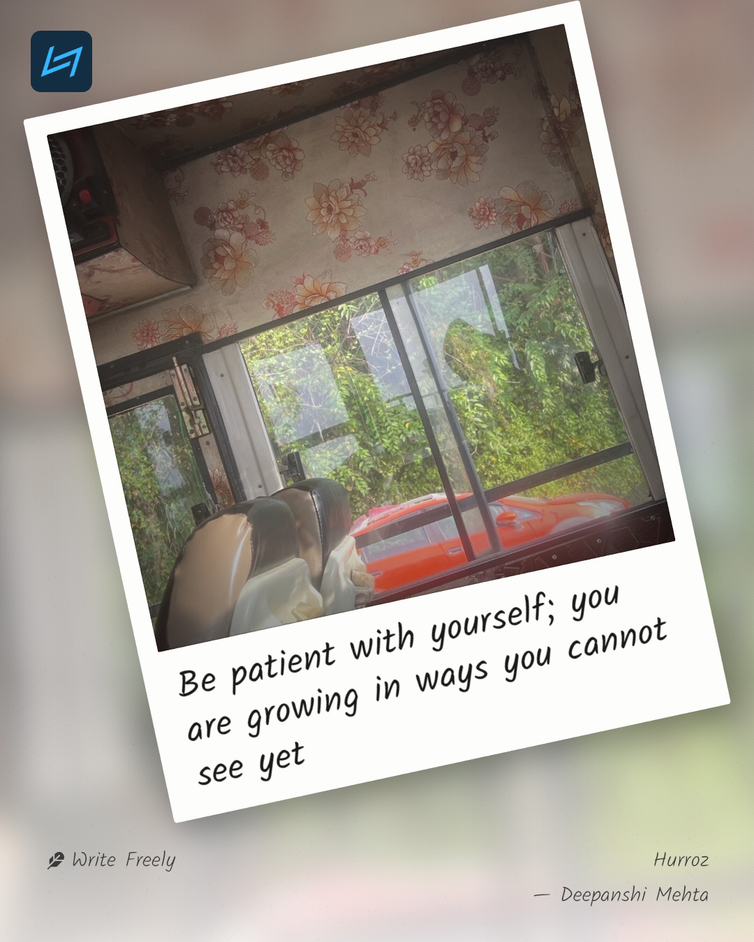 Be patient with yourself; you are growing in ways you cannot see yet