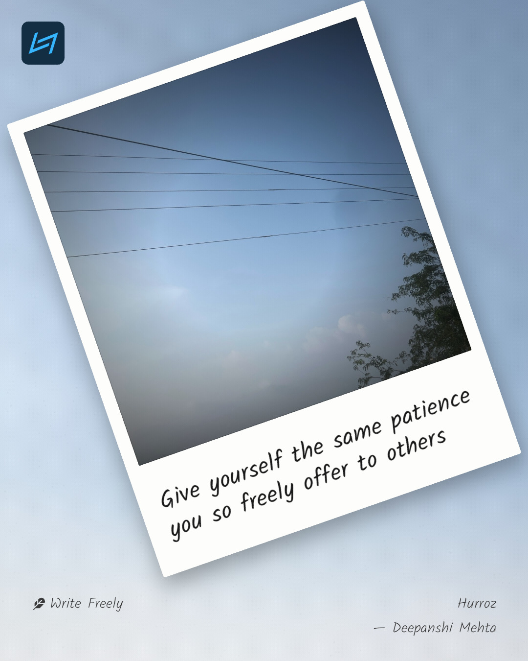 Give yourself the same patience you so freely offer to others