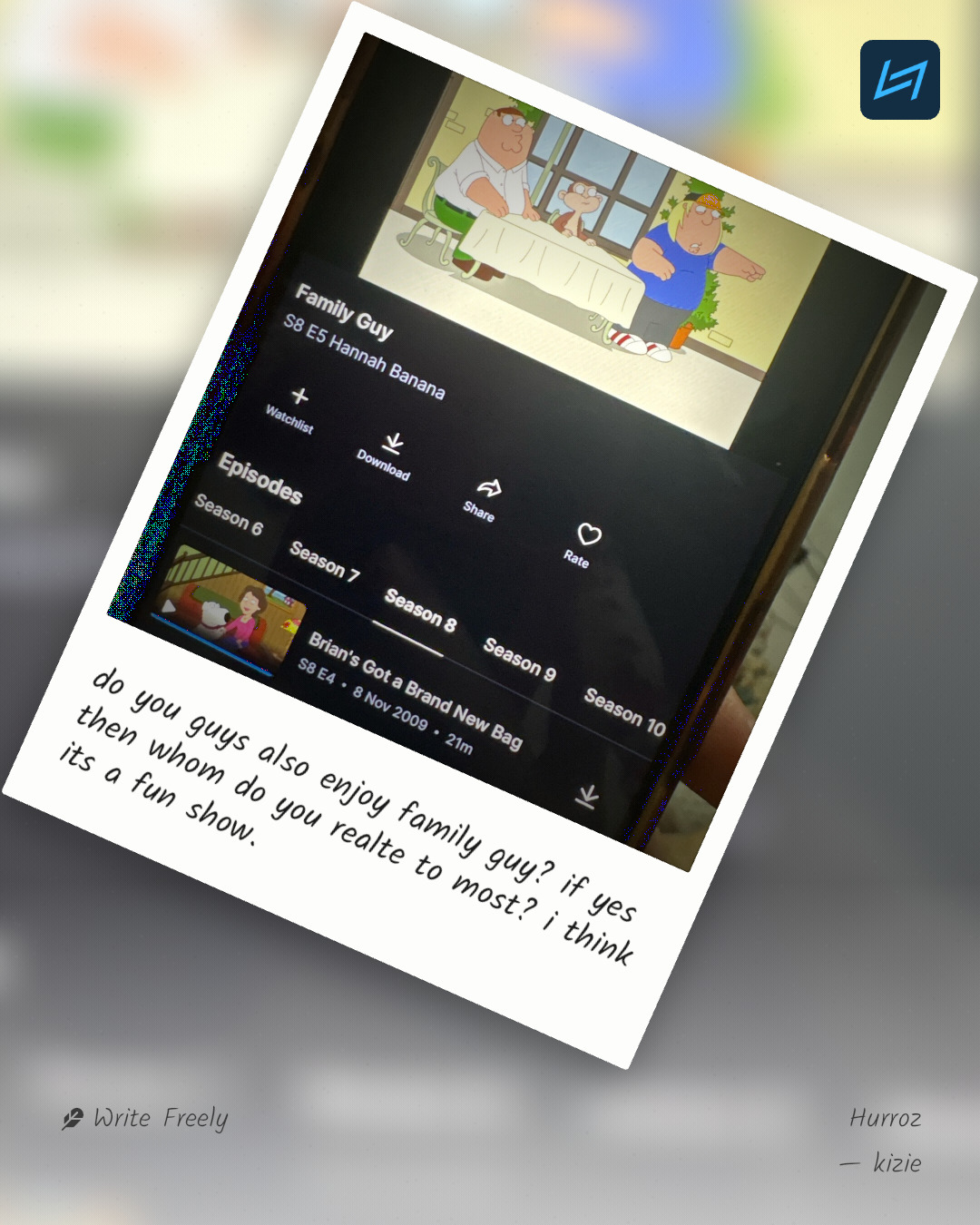 do you guys also enjoy family guy? if yes then whom do you realte to most? i think its a fun show.