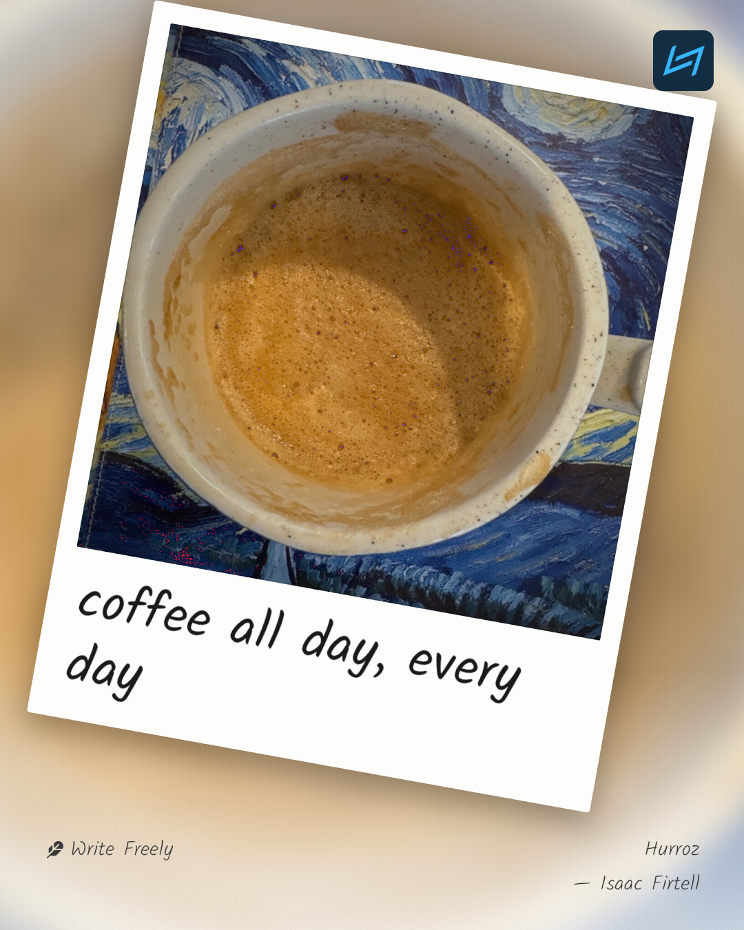 coffee all day, every day