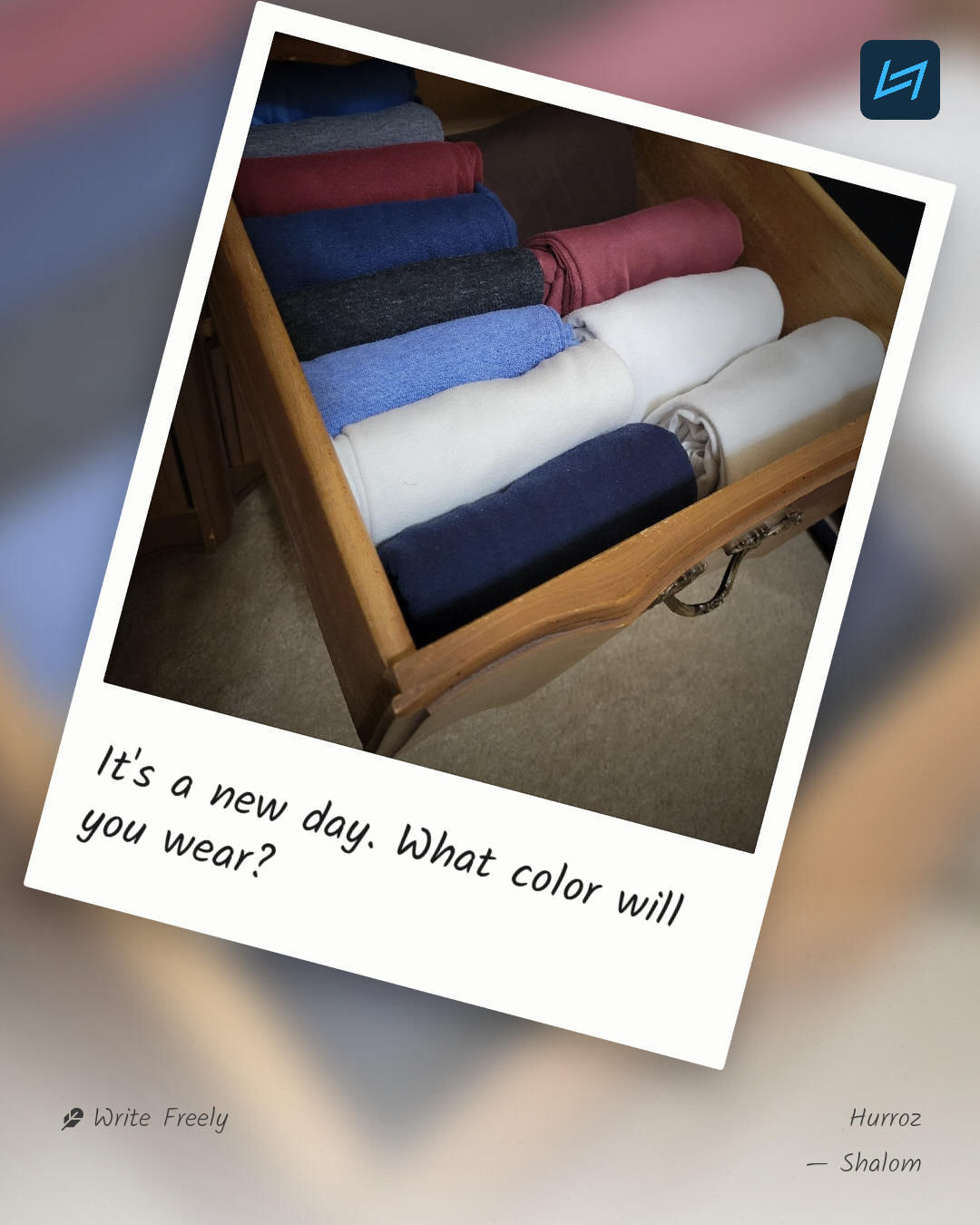 It's a new day. What color will you wear?