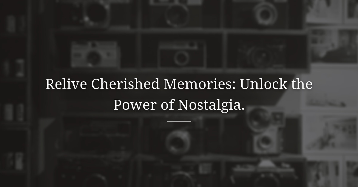 Nostalgia