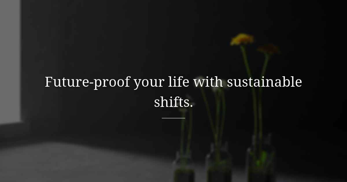 Sustainable changes
