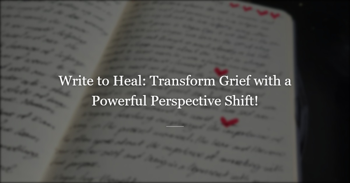 Why Writing About Hard Things Heals — And the Small Shift That Helps