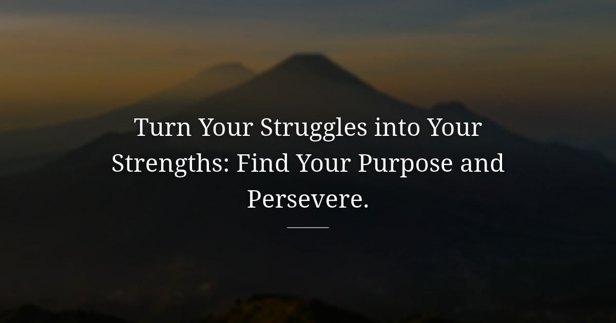 My Story of Pain, Purpose, and Perseverance