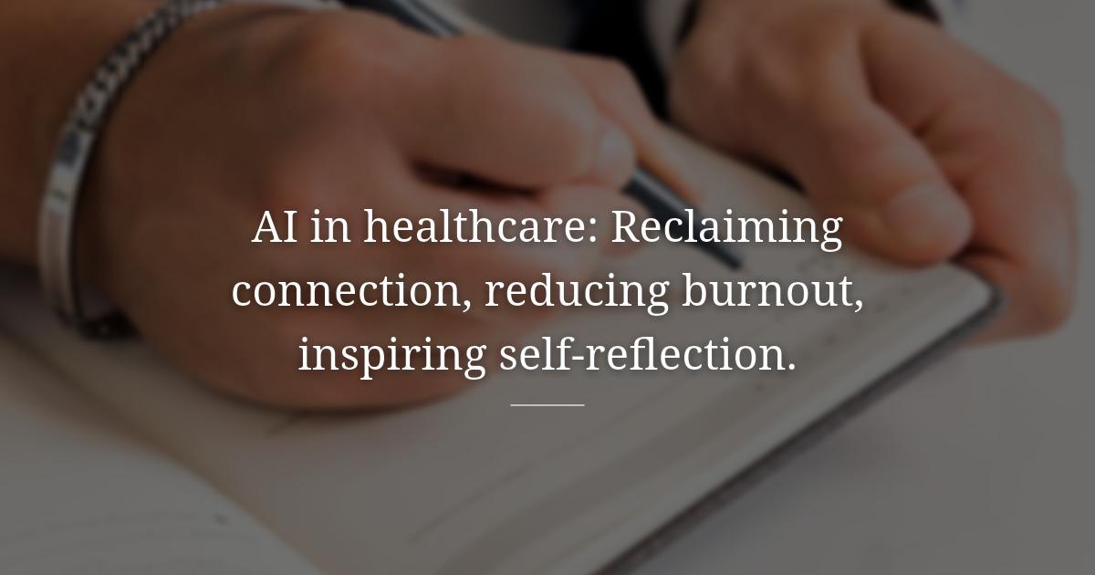 What Happens When AI Writes the Doctor's Notes? I Couldn't Stop Thinking About My Journal.